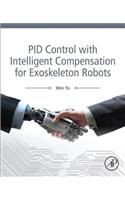 Pid Control with Intelligent Compensation for Exoskeleton Robots