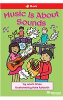 Storytown: Below Level Reader Teacher's Guide Grade 2 Music Is about Sounds