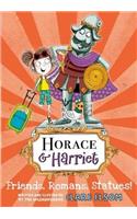 Horace and Harriet: Friends, Romans, Statues!