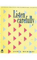 Listen Carefully: Listening Practice for Elementary Students