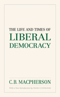 Life and Times of Liberal Democracy