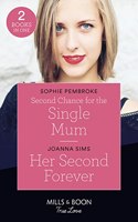 Second Chance For The Single Mum / Her Second Forever
