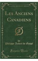 Les Anciens Canadiens, Vol. 2 (Classic Reprint)