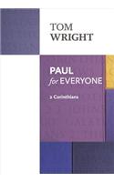 Paul For Everyone: 2 Corinthians