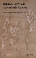 Raphael, Dürer, and Marcantonio Raimondi