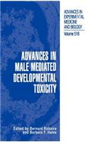 Advances in Male Mediated Developmental Toxicity