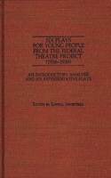 Six Plays for Young People from the Federal Theatre Project (1936-1939)