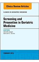 Screening and Prevention in Geriatric Medicine, an Issue of Clinics in Geriatric Medicine