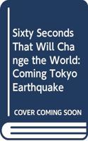 SIXTY SECONDS THAT CHANGE WORLD