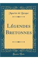 Légendes Bretonnes (Classic Reprint)