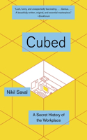 Cubed: The Secret History of the Workplace(English)