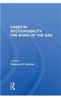 Cases in Accountability: The Work of the Gao