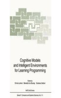 Cognitive Models and Intelligent Environments for Learning Programming (NATO Asi Series: Series F: Computer & Systems Sciences)