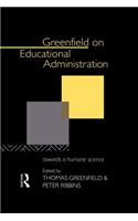 Greenfield on Educational Administration