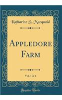 Appledore Farm, Vol. 3 of 3 (Classic Reprint)