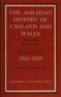 The Agrarian History of England and Wales: Volume 8, 1914–1939