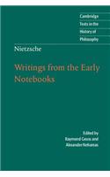 Nietzsche: Writings from the Early Notebooks