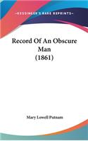 Record Of An Obscure Man (1861)