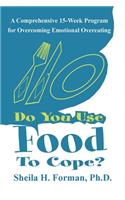 Do You Use Food To Cope?