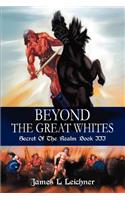 Beyond The Great Whites