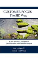 Customer Focus - The SID Way