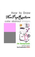 How to Draw NeoPopRealism Color Abstract Images