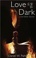 Love in the Dark and Other Stories