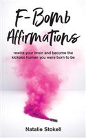 F-Bomb Affirmations