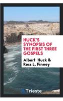 Huck's Synopsis of the First Three Gospels