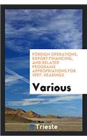 Foreign Operations, Export Financing, and Related Programs Appropriations for 1997. Hearings