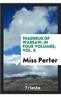 THADDEUS OF WARSAW; IN FOUR VOLUMES; VOL