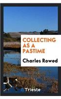 Collecting as a Pastime