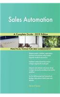 Sales Automation A Complete Guide - 2019 Edition
