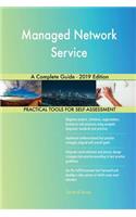Managed Network Service A Complete Guide - 2019 Edition