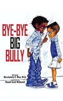 Bye-Bye Big Bully
