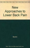 New Approaches to Lower Back Pain