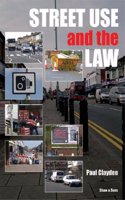 Street Use and the Law