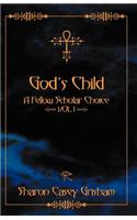 God's Child: A Fellow Scholar Choice