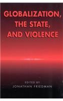 Globalization, the State, and Violence