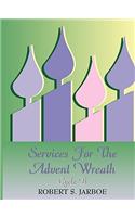 More Services for the Advent Wreath: (English)