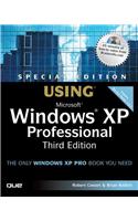 Special Edition Using Microsoft Windows XP Professional [With CDROM]: Special Edition