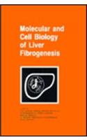 Molecular and Cell Biology of Liver Fibrogenesis