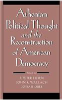 Athenian Political Thought and the Reconstitution of American Democracy