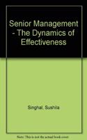 Senior Management - The Dynamics of Effectiveness