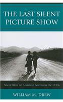 The Last Silent Picture Show
