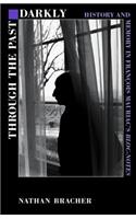 Through the Past Darkly: History and Memory in Franois Mauriac's Bloc-Notes