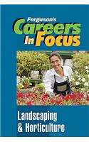 Careers in Focus: Landscaping & Horticulture