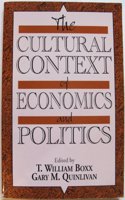 The Cultural Context of Economics and Politics