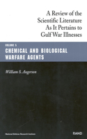 Chemical and Biological Warfare Agents: Gulf War Illnesses Series: A Review of Scientific Literature as It Pertains to Gulf War Illnesses