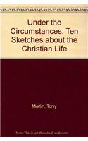 Under the Circumstances: Ten Sketches about the Christian Life(Lillenas Drama)